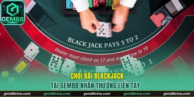 Chơi Bài Blackjack