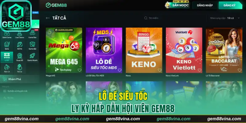 Lô đề siêu tốc ly kỳ hấp dẫn hội viên Gem88